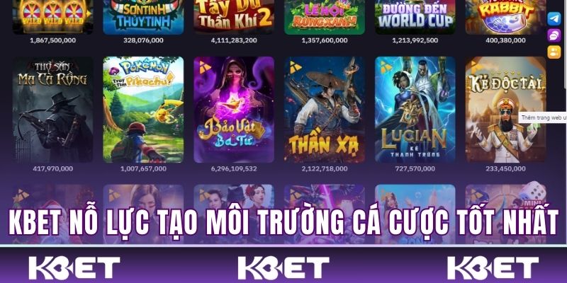 Kbet nỗ lực tạo môi trường cá cược tốt nhất 