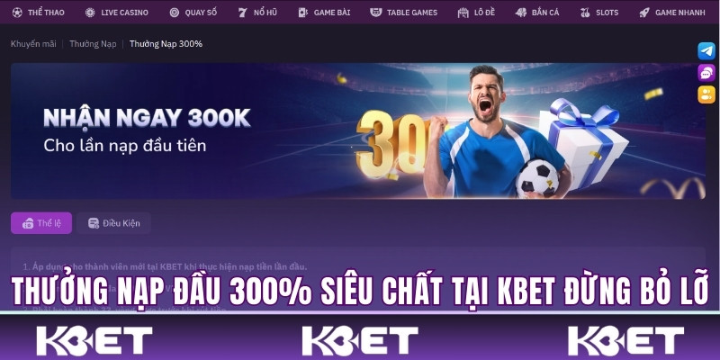 thưởng nạp đầu 300% kbet men